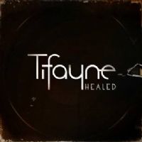 Découvrez le clip Healed de Tifayne !. Publié le 09/12/11